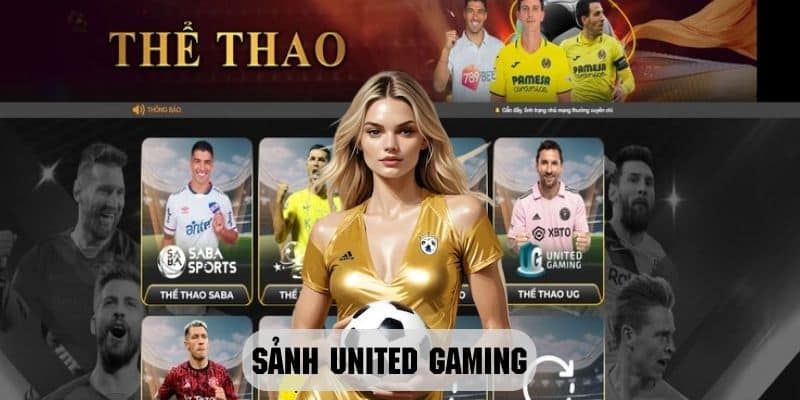 Tìm hiểu tổng quan về sảnh United Gaming cực hot tại Kubet88